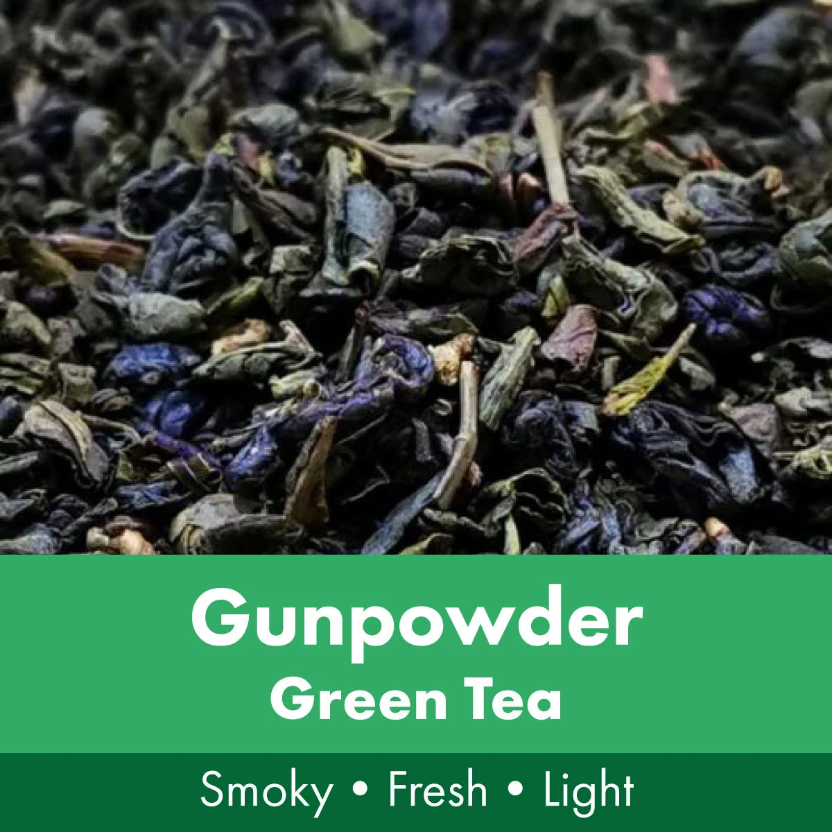 Gunpowder Green Tea